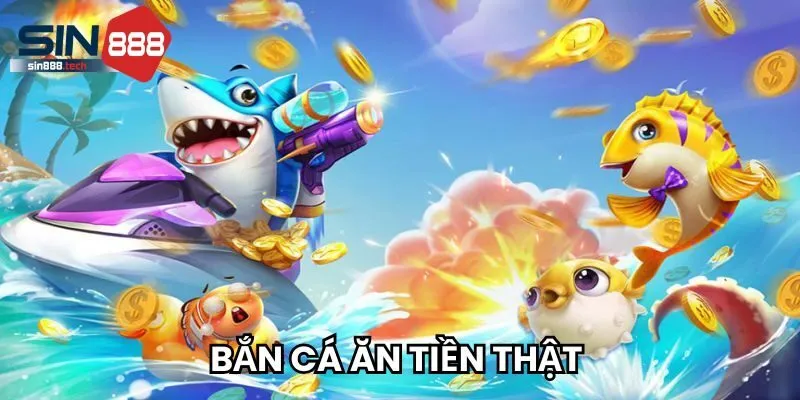 Bắn cá ăn tiền thật